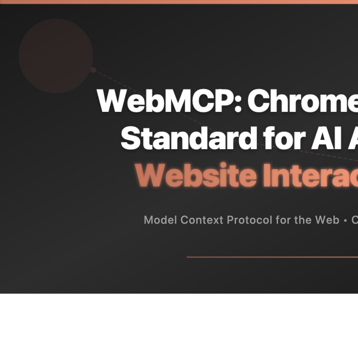 WebMCP: Chrome's New Standard for AI Agent-Website Interaction