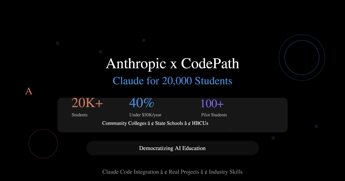 Anthropic Partners with CodePath: Bringing Claude to 20,000 Students at Community Colleges and HBCUs